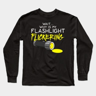 GHOST HUNTING: Flashlight Flickering Phasmophobia Long Sleeve T-Shirt